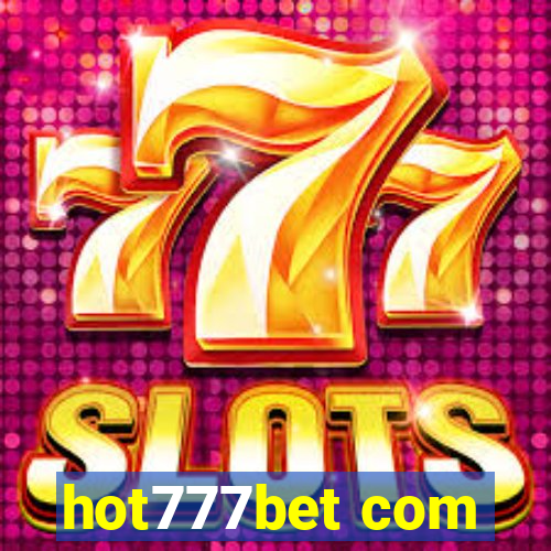 hot777bet com